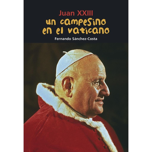 [9788421853580] Juan XXIII. Un campesino en el Vaticano