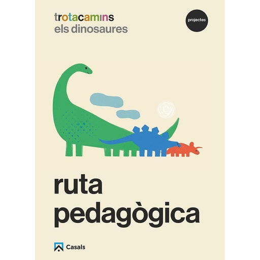 Ruta pedagògica Els dinosaures 5 anys Trotacamins