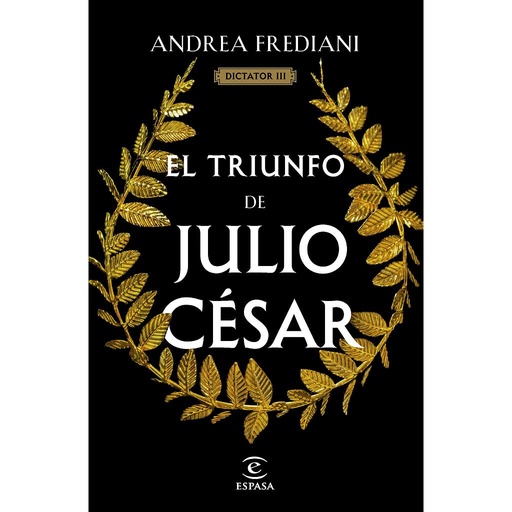 [9788467071535] El triunfo de Julio César (Serie Dictator 3)