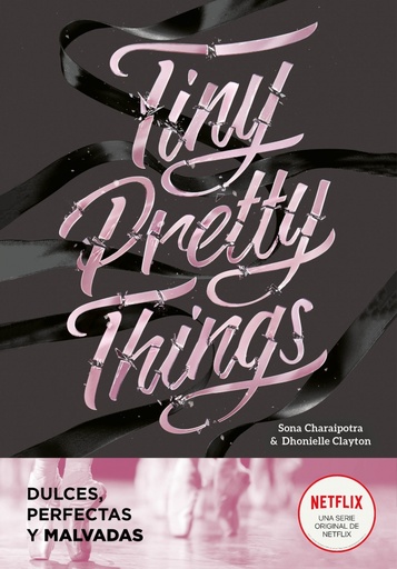 [9788418038808] Tiny Pretty Things (edición en español) (Tiny Pretty Things 1)