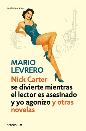 [9788499899442] Nick Carter (se divierte mientras el lector es asesinado y yo agonizo) y otras novelas