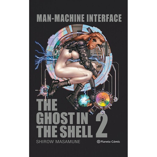 [9788491467748] Ghost in the Shell 2 Man-machine Interface (Trazado)