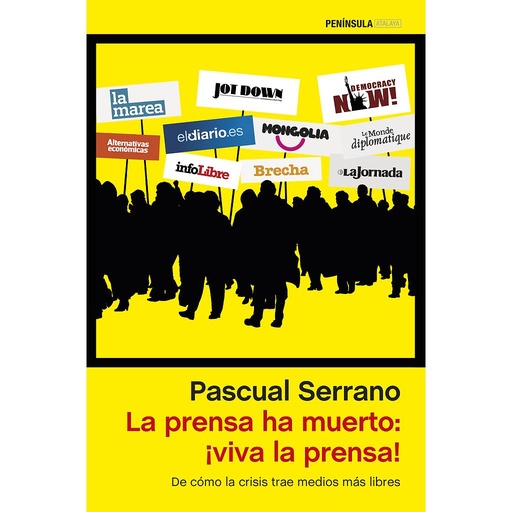 [9788499423555] La prensa ha muerto: ¡viva la prensa!