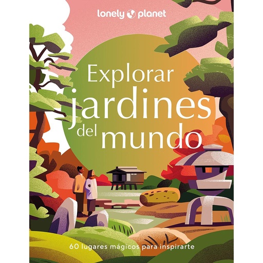 [9788408280200] Explorar Jardines del mundo