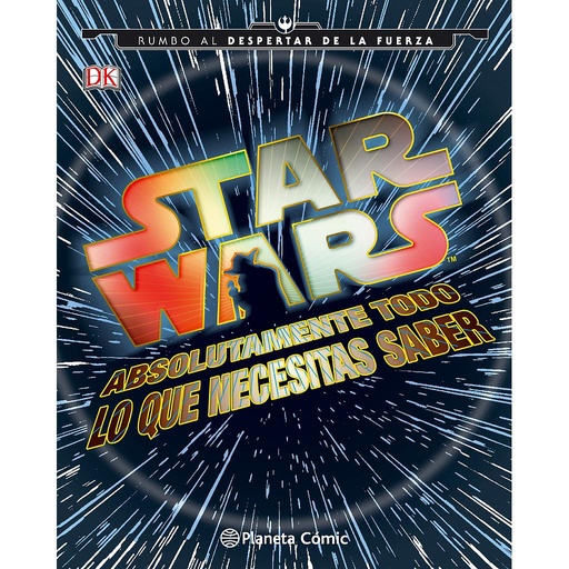 [9788416476985] Star Wars Absolutamente todo lo que necesitas saber
