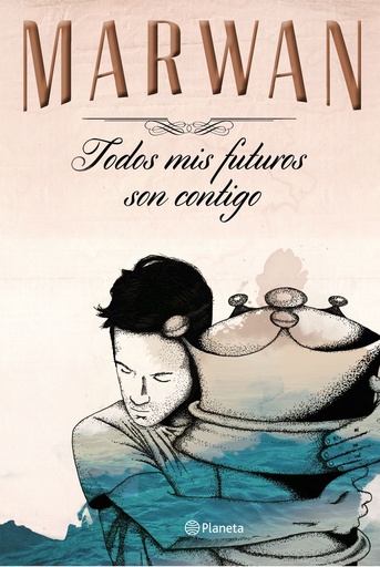 [9788408147725] Todos mis futuros son contigo (edición especial)