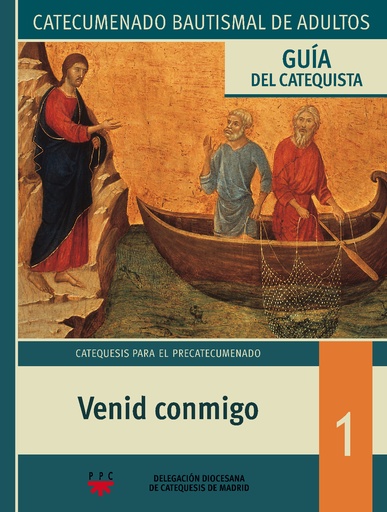 [9788428820271] Venid conmigo. Catecumenado bautismal de adultos. Guía del catequista