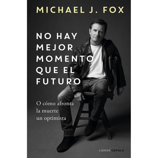 [9788448029197] No hay mejor momento que el futuro