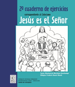 [9788498464276] 2do Cuaderno de ejercicios correspondiente al Catecismo Jesús es el Señor