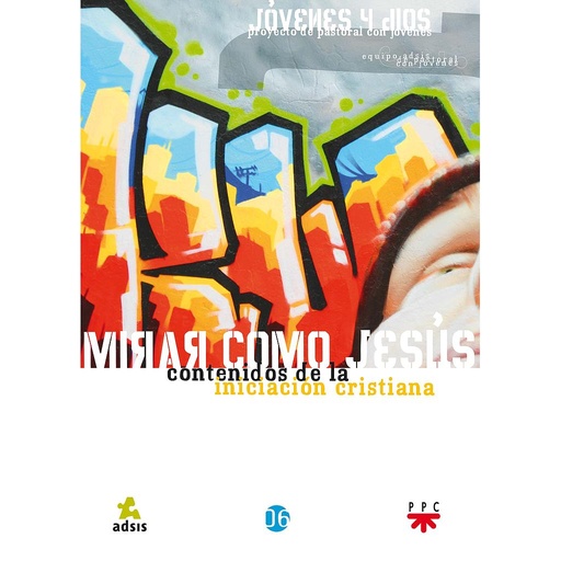 [9788428823012] Mirar como Jesús: contenidos de la iniciación cristiana