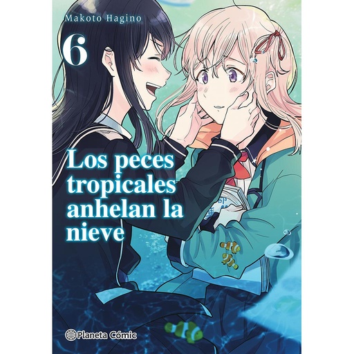 [9788491748656] 	Los peces tropicales anhelan la nieve nº 06/09