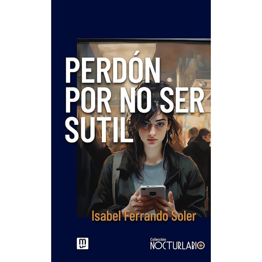 [9788427148710] PERDÓN POR NO SER SUTIL