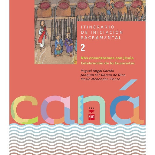 [9788428817295] Caná 2 - Nos encontramos con Jesús (niño