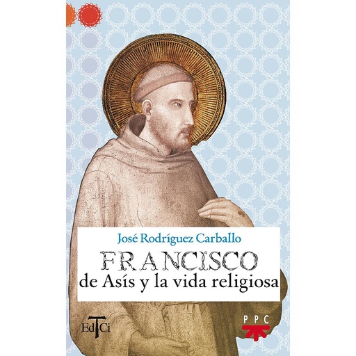 [9788428821254] Francisco de Asís y la vida religiosa