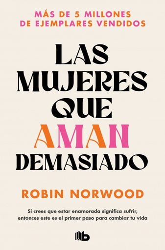 [9788490707760] Las mujeres que aman demasiado