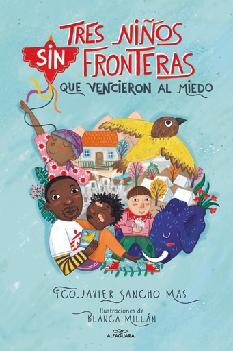 [9788418915079] Tres niños sin fronteras que vencieron al miedo