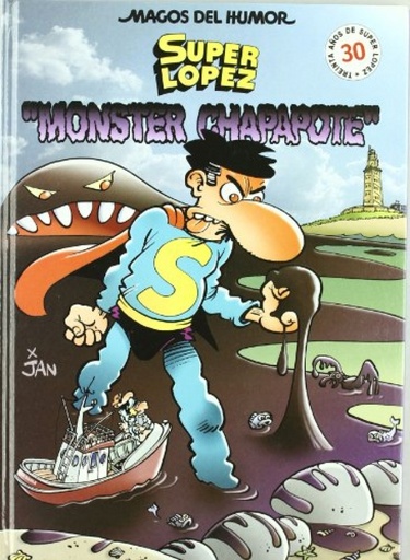 [9788466613651] Superlópez. Monster Chapapote (Magos del Humor 98)