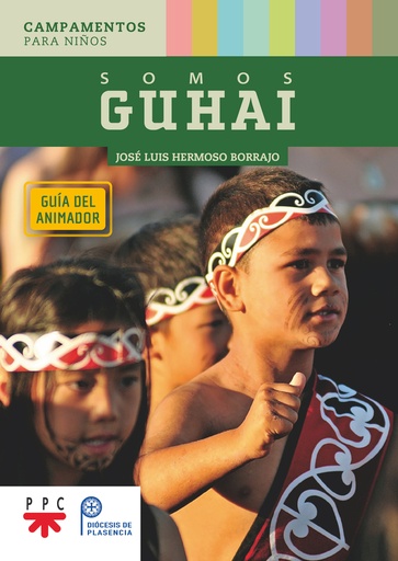 [9788428839174] Somos Guhai. Guía del animador