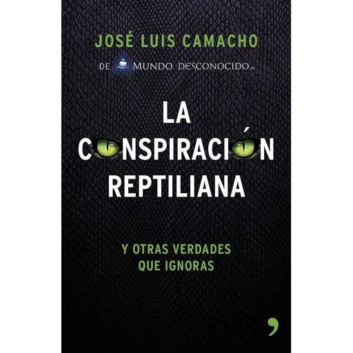 [9788499984728] La conspiración reptiliana y otras verdades que ignoras