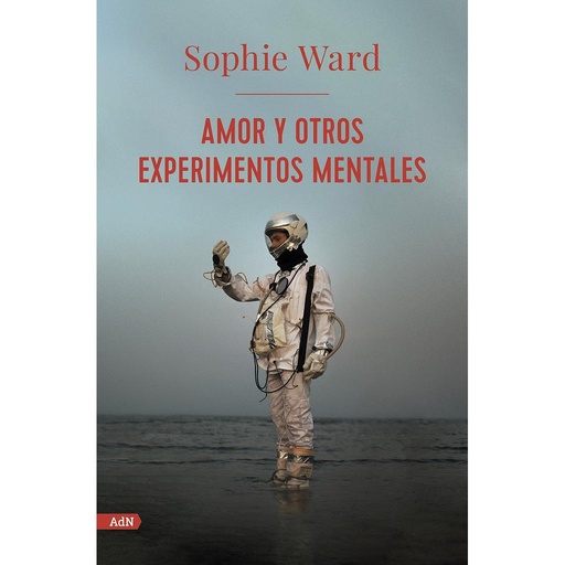 [9788413624761] Amor y otros experimentos mentales (AdN)