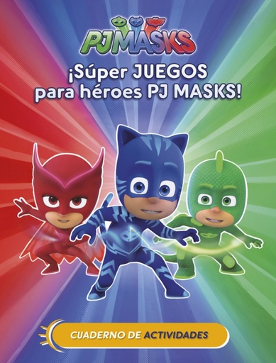 [9788437201658] PJ Masks. Actividades - ¡Súper juegos para héroes PJ Masks!