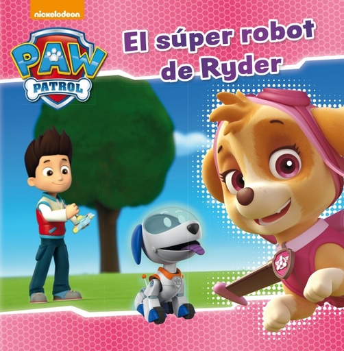 [9788448846282] Paw Patrol | Patrulla Canina. Un cuento - El súper robot de Ryder