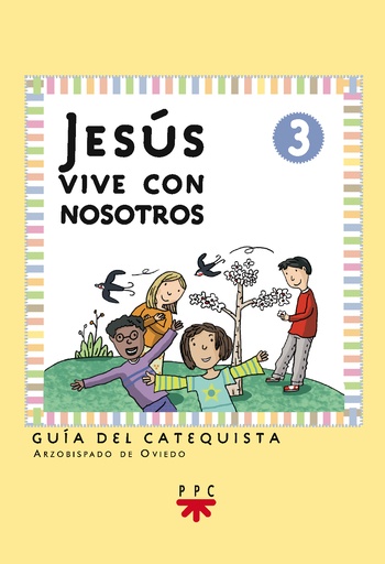 [9788428819534] Jesús vive con nosotros: iniciación cristiana de niños 3. Guía