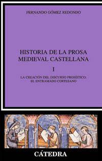 [9788437616384] Historia de la prosa medieval castellana, I