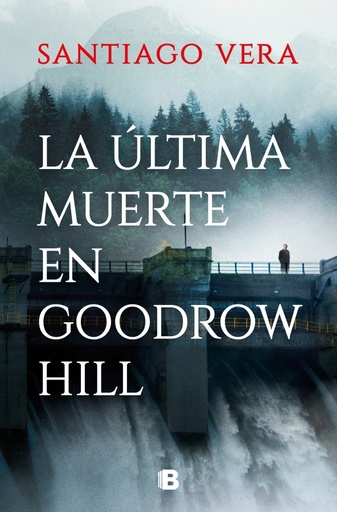 [9788466674973] La última muerte en Goodrow Hill