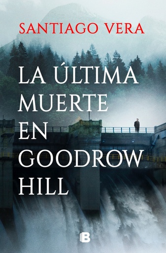 [9788466674973] La última muerte en Goodrow Hill