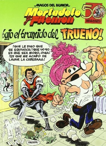 [9788466627726] Mortadelo y Filemón. ¡Bajo el bramido del Trueno! (Magos del Humor 112)