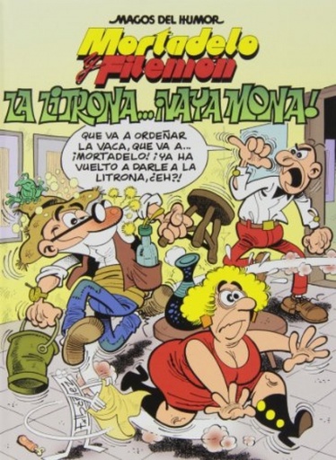 [9788466652865] Mortadelo y Filemón. La litrona... ¡Vaya mona! (Magos del Humor 159)