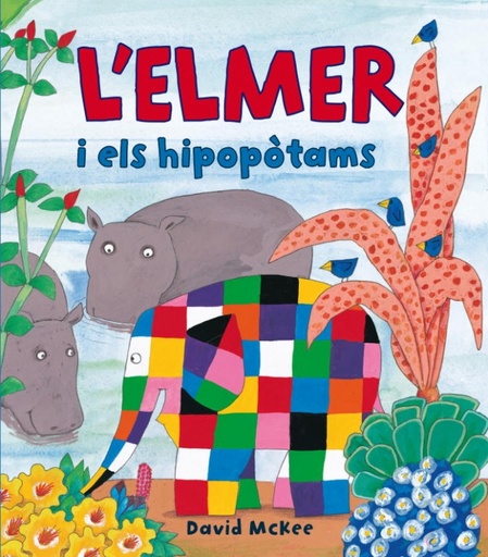 [9788448823337] L'Elmer. Un conte - L'Elmer i els hipopòtams