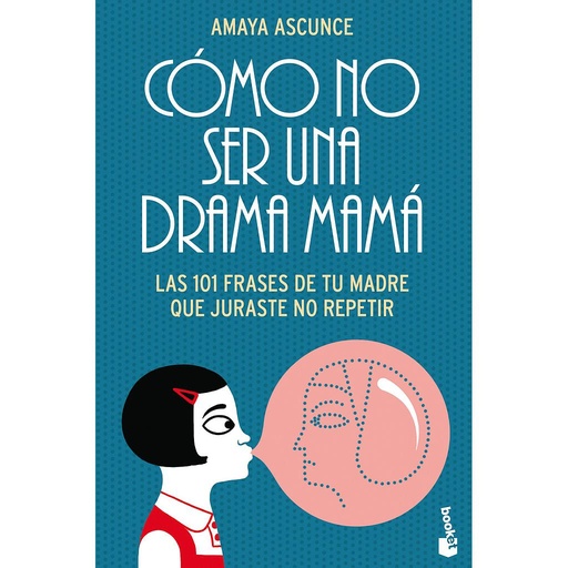[9788408113133] COMO NO SER UNA DRAMA MAMA