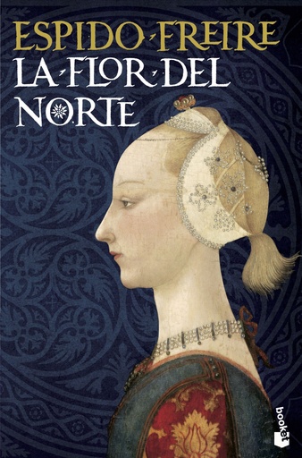 [9788408110514] La flor del Norte