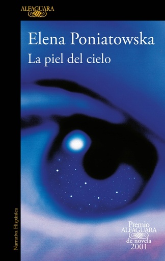 [9788420475820] La piel del cielo (Premio Alfaguara de novela 2001)