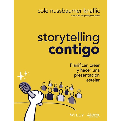 [9788441547919] Storytelling contigo. Planificar, crear y hacer una presentación estelar