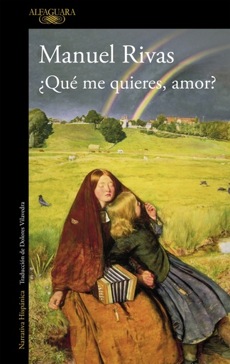 [9788420423357] ¿Qué me quieres, amor?