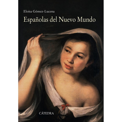 [9788437632025] Españolas del Nuevo Mundo