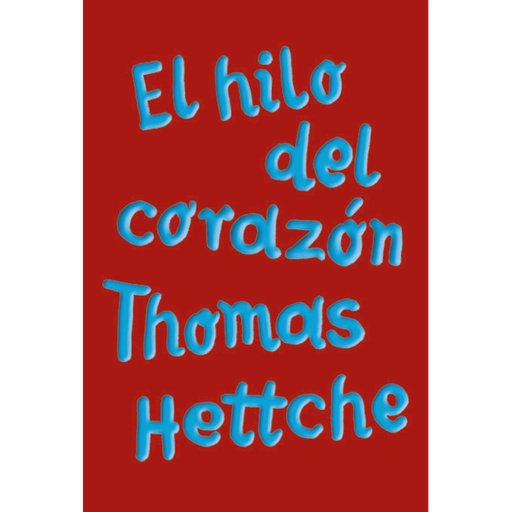 [9788413624907] El hilo del corazón (AdN)