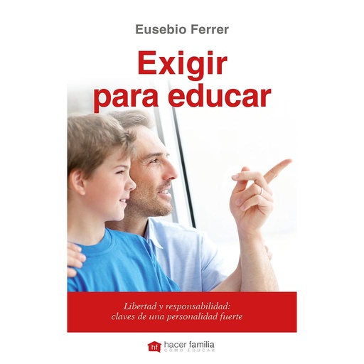 [9788490613344] Exigir para educar