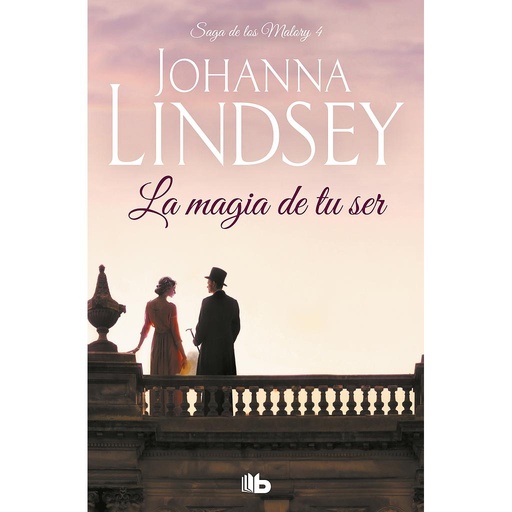 [9788498725469] La magia de tu ser (Saga de los Malory 4)