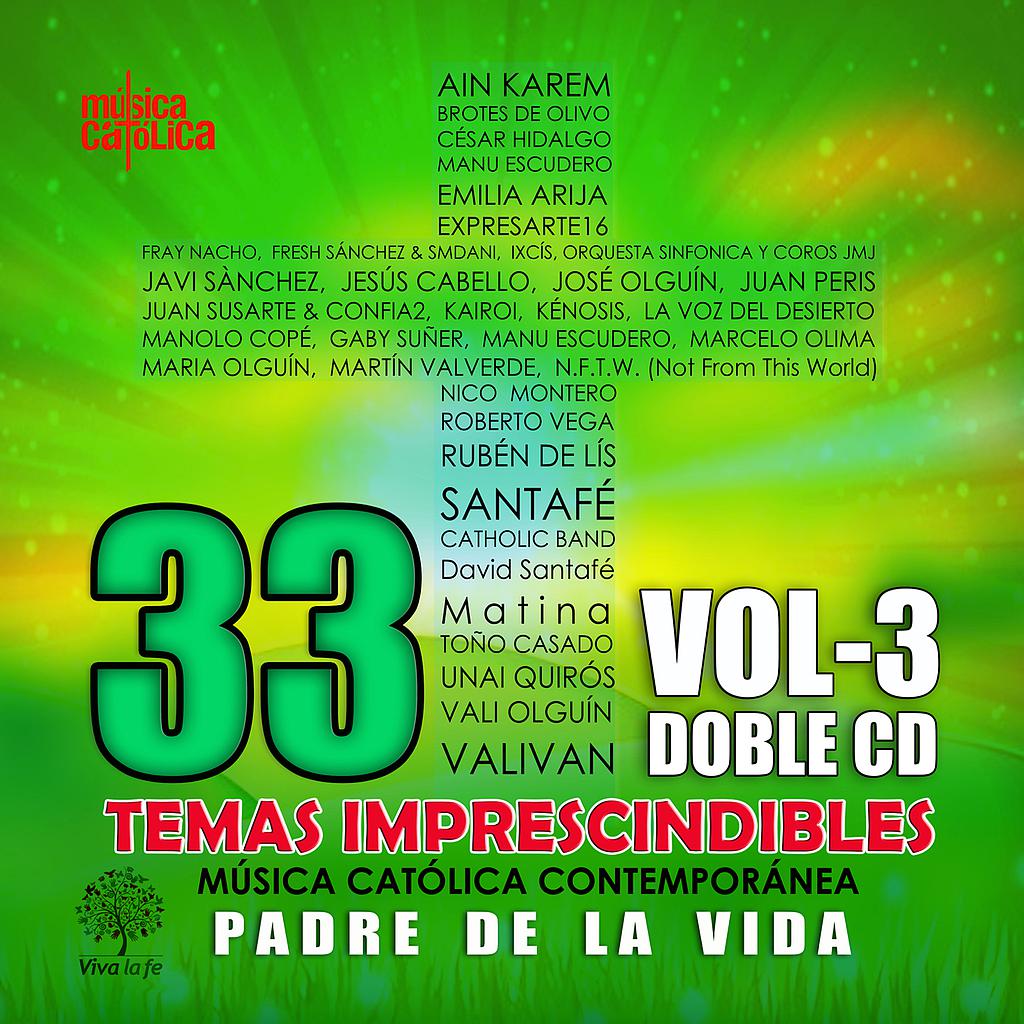 33 Temas imprescindibles de la Música Católica Contemporánea. Vol. 3 CD
