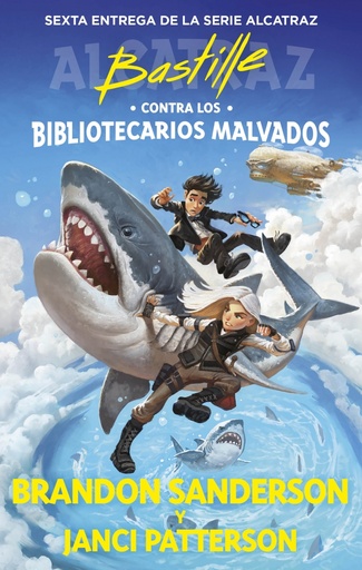 [9788419522832] Bastille contra los Bibliotecarios Malvados (Alcatraz contra los Bibliotecarios Malvados 6)
