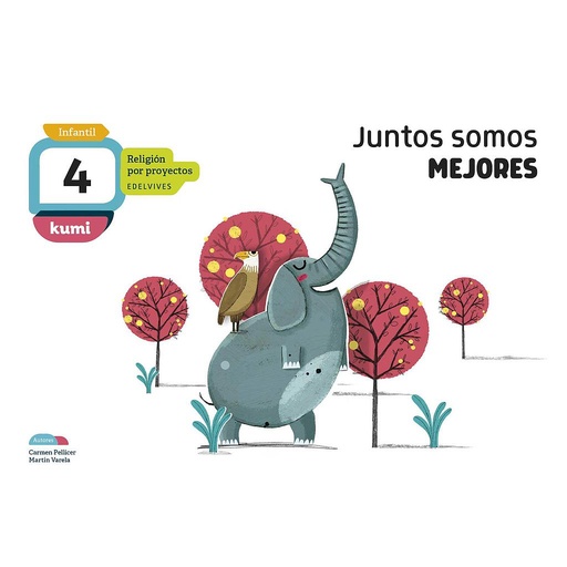 [9788414015612] Proyecto Kumi - 4 años : Juntos somos mejores