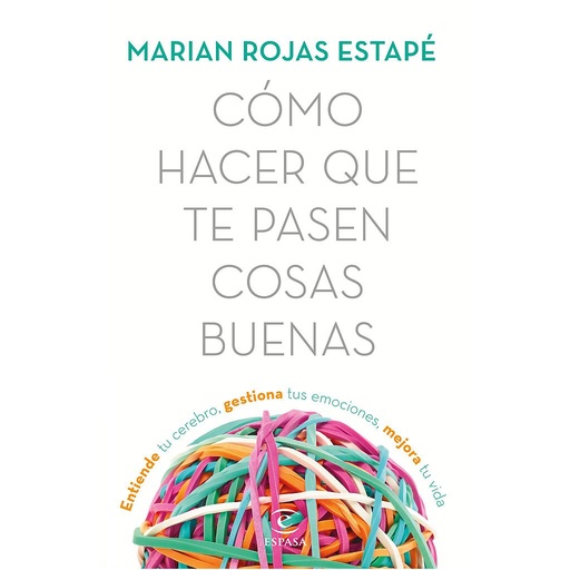 [9788467053302] Cómo hacer que te pasen cosas buenas