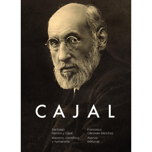 [9788413625829] Santiago Ramón y Cajal. Maestro, científico y humanista