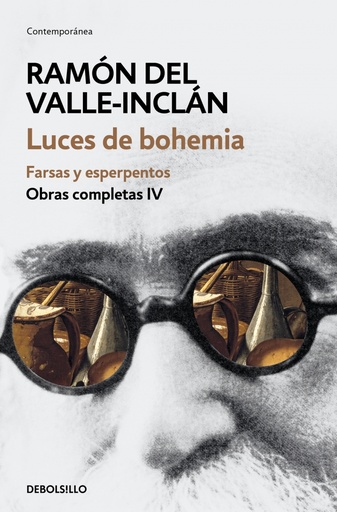 [9788466339704] Luces de bohemia. Farsas y esperpentos (Obras completas Valle-Inclán 4)