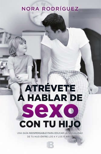 [9788466661300] Atrévete a hablar de sexo con tu hijo