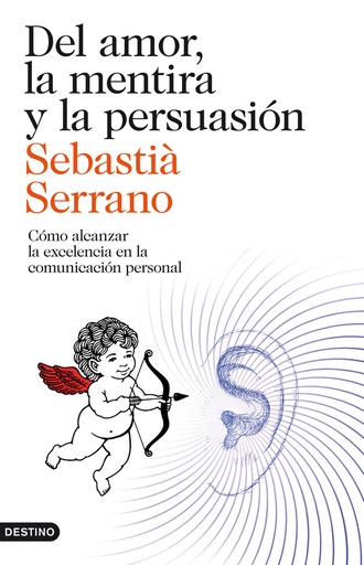 [9788423329595] Del amor, la mentira y la persuasión